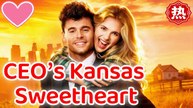 CEO's Kansas Sweetheart - Full Movie - English Sub