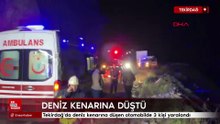 Tekirdağ'da deniz kenarına düşen otomobilde 3 kişi yaralandı