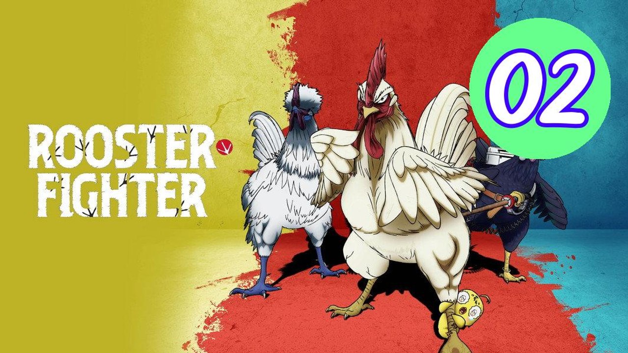 Rooster Fighter  Niwatori Figh Episode 2 Engsub