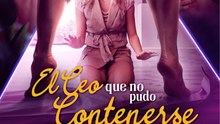 El CEO que no pudo contenerse | Película Completa Español