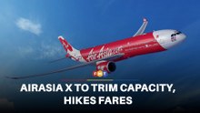 AirAsia X to trim capacity, increase fares amid rising fuel prices