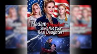 Madam President, She's Not Your Daughter! Full Movie