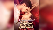L'Amour Enchaîné Par La Haine Épisode Complet