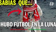 ¿Sabías que hubo fútbol en la luna?
