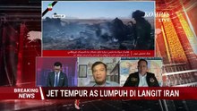 [Full] Jet Tempur AS Jatuh di Iran, Eskalasi Konflik Memanas, Ini Kata Pengamat - PART 1