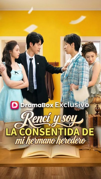 Renací y soy la consentida de mi hermano heredero #dramabox