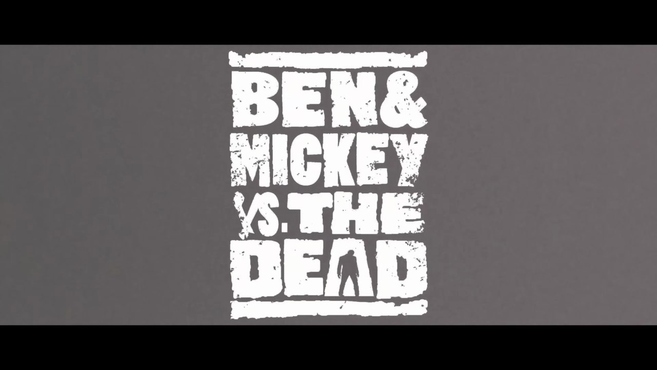 Ben & Mickey vs. The Dead  Film Deutsch