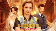 My Sister is The Warlord Queen - FULL EPISODE 2026