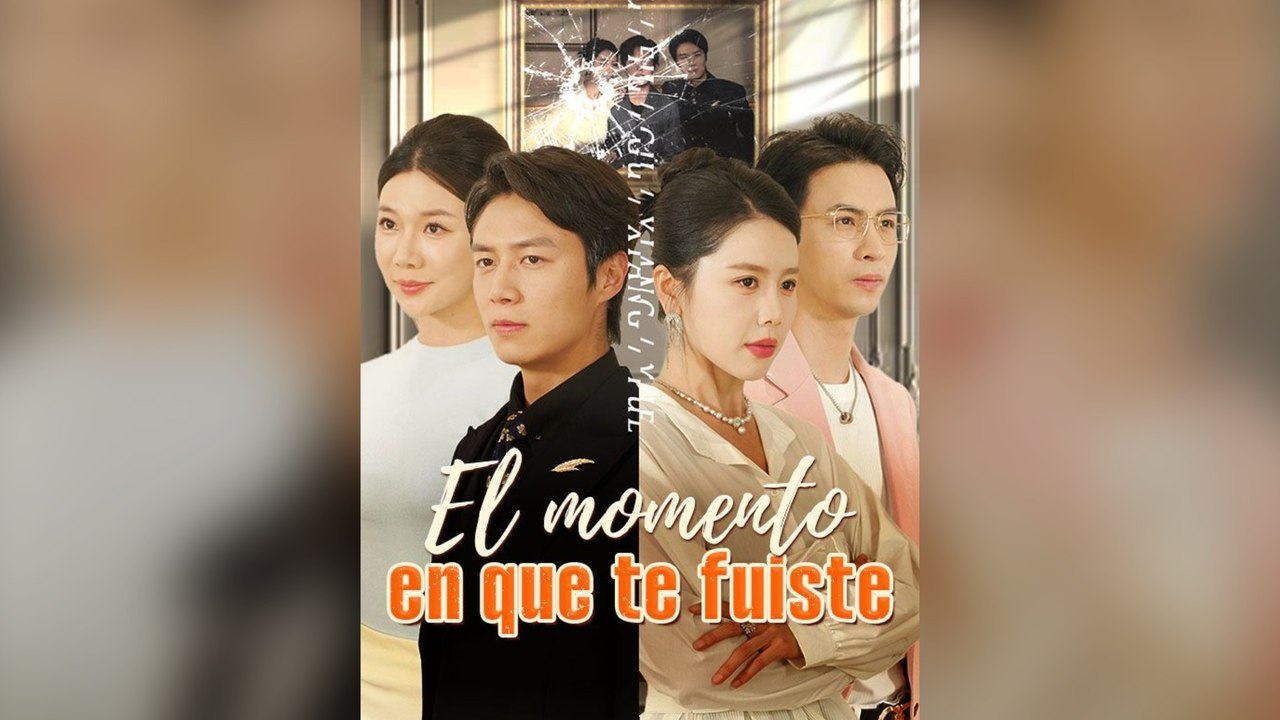 El Momento En Que Te Fuiste (Doblado) Drama Chino-Full Episode Hot Drama
