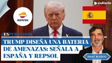 Trump diseña una batería de amenazas que señalan a España y Repsol | ESdiario