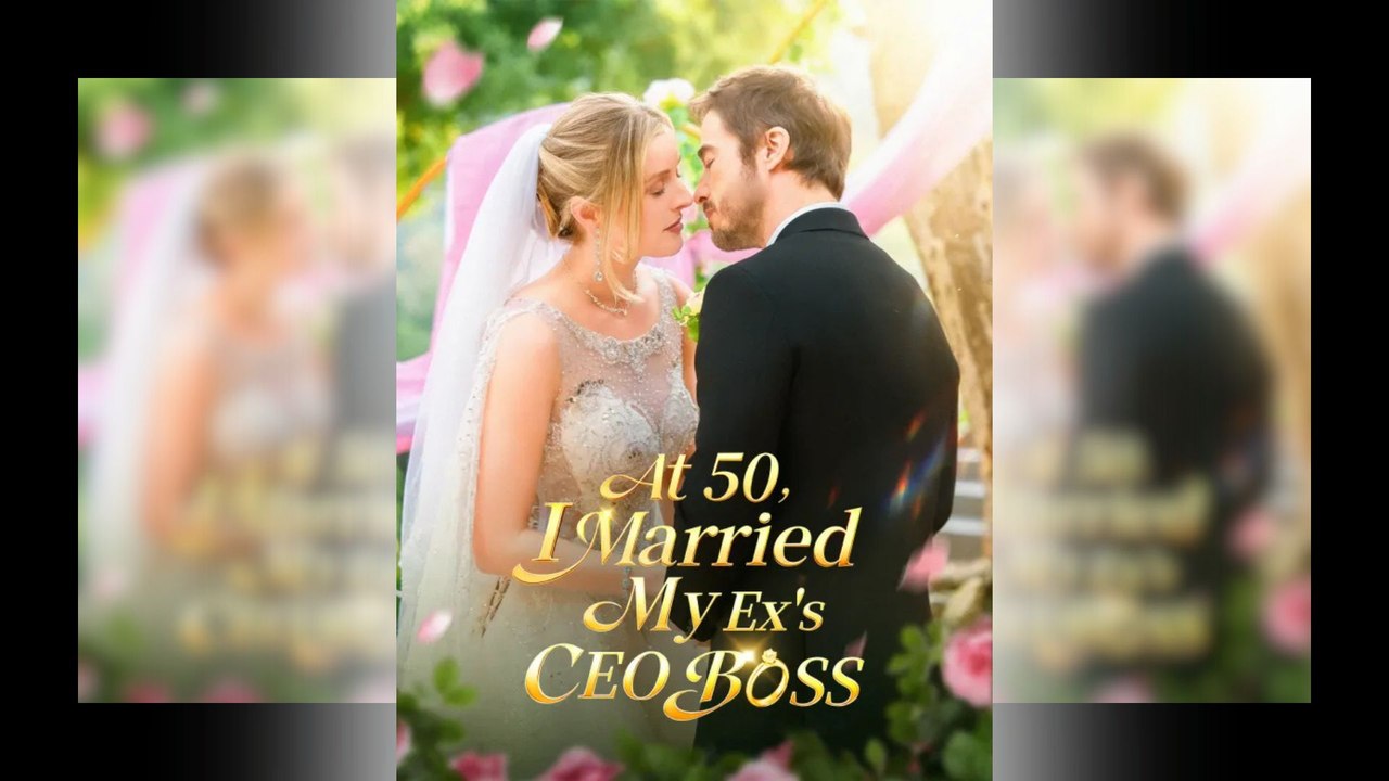 At 50, I Married My Ex's CEO Boss - FULL | Reelshort