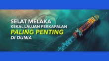 [INFOGRAFIK] Selat Melaka Kekal Laluan Perkapalan Paling Penting Di Dunia