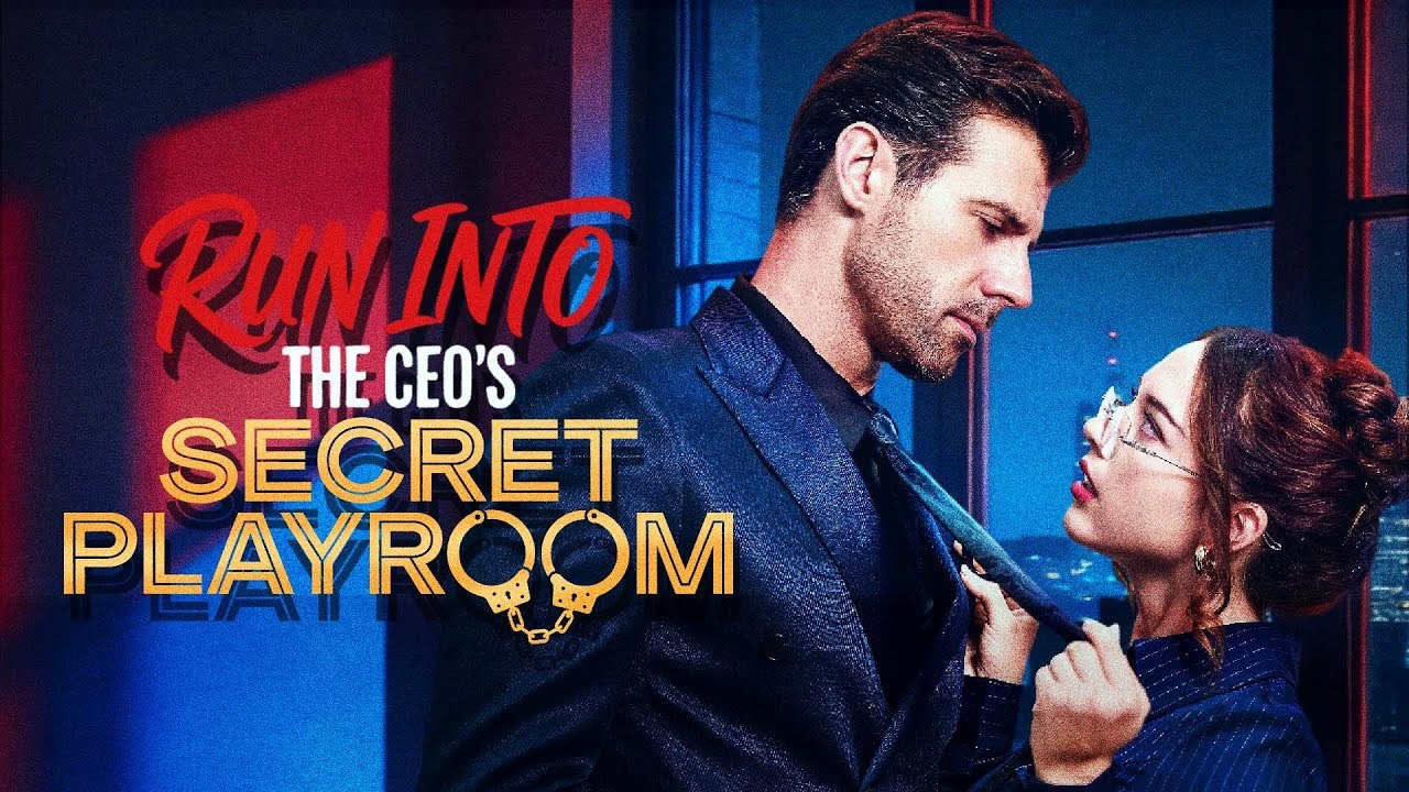 [NEW🔥] Run into the ceo's secret playroom - Full Movie🍀