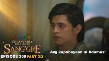Sang'gre: Ang kapabayaan ni Adamus! (Episode 209 - Part 2/3) | Encantadia Chronicles