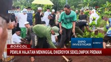 Pemilik Hajatan Meninggal Dikeroyok Usai Tolak Beri Uang Rp500 Ribu ke Sekelompok Preman | BORGOL