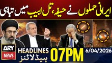 Iranian attacks cause destruction in Haifa, Tel Aviv | ARY News 7 PM Headlines | 6th April 2026