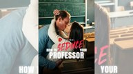 How To Seduce Your Professor Full Episode