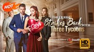 The Queen Strikes Back With Three Tycoons | Full Movie HD - Romance Cheating Counterattack Group Favorite Family ShortFilms