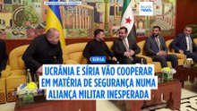 Ucrânia e Síria vão cooperar em matéria de segurança numa aliança militar inesperada