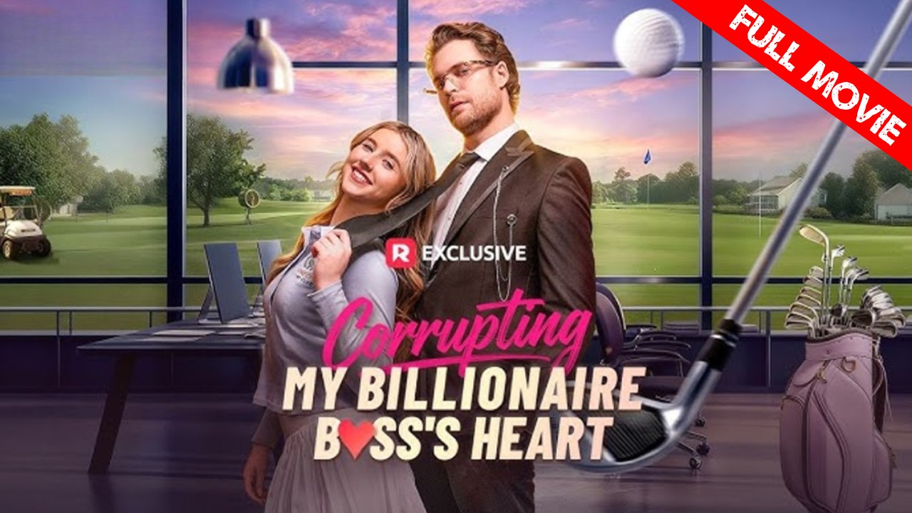 Corrupting My Billionaire Boss's Heart | Full Movie HD - Best Drama ShortFilms Hot Romance Sweet Romance Modern Witty Charming Heartfelt Workplace Opposites Attract
