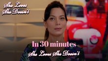 She Loves She Doesn't In 30 Minutes Episode 41