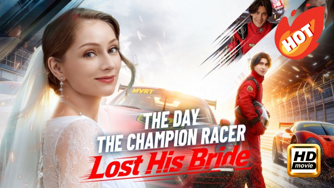 The Day the Champion Racer Lost His Bride | Full Movie HD - Drama Romance Toxic Romance Modern Love Triangle Emotional Sentimental USA ShortFilms