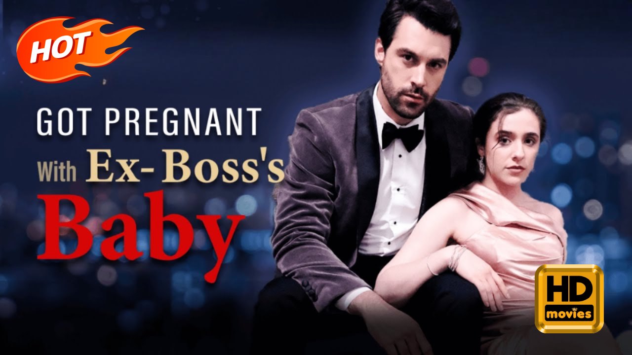Got Pregnant with Ex-Boss's Baby | Full Movie HD - Female Romance Second Chance Modern Sentimental Pregnancy Romantic USA Contemporary All Ages Sugar Daddy Office Worker CEO Office Mansion Hospital Contract Lovers Office Romance Love-Hate Breakup Engageme
