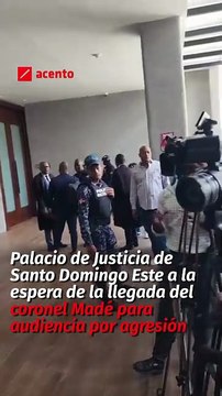 Palacio de Justicia de Santo Domingo Este a la espera de la llegada del coronel Madé para audiencia por agresión
