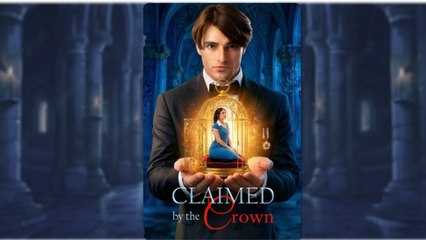 Claimed by the Crown #mydrama