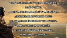 Salmo 15 - Los que habitarán en el monte santo de Dios.