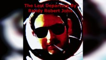 The Last Departure - By Randy Robert John