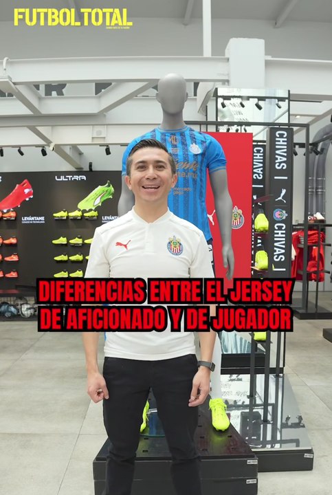 LAS DIFERENCIAS ENTRE EL JERSEY DE AFICIONADO Y JUGADOR DE CHIVAS