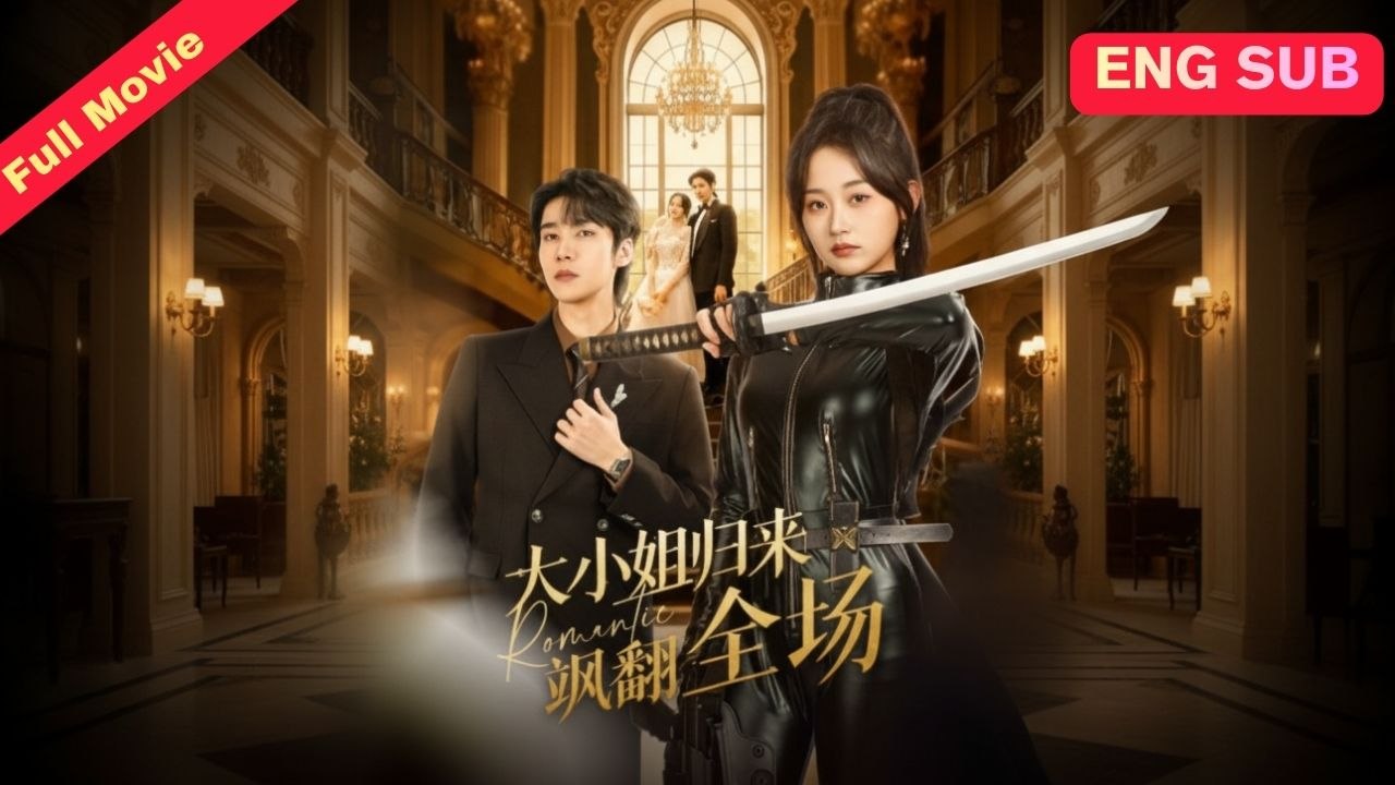The Heiress’s Lethal Return Full Eng Sub