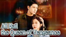 ALL HAIL THE QUEEN OF VENGEANCE