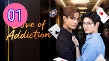 Love of Addiction Episode 1 Engsub