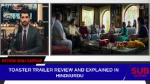 Toaster Movie Trailer Review in Hindi/Urdu