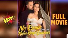 No Escape From The Mafia King's Embrace - full movie🏁