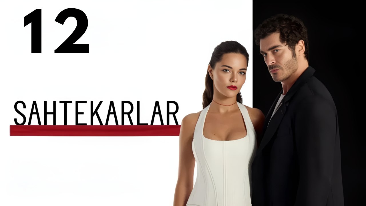 Sahtekarlar 12 Hd Turkis Drama