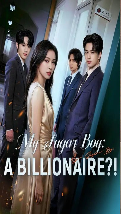 Watch My Sugar Boy A Billionaire Chinese Drama - 🧡🍏 🔥  (2026) - FULL DRAMA MOVIES ENGSUB
