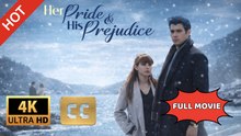ENG SUB | Her Pride & His Prejudice | Full Movie 2026