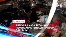 Pecah Rekor! Artemis II Lampaui Apollo 13, Capai Jarak Terjauh dari Bumi