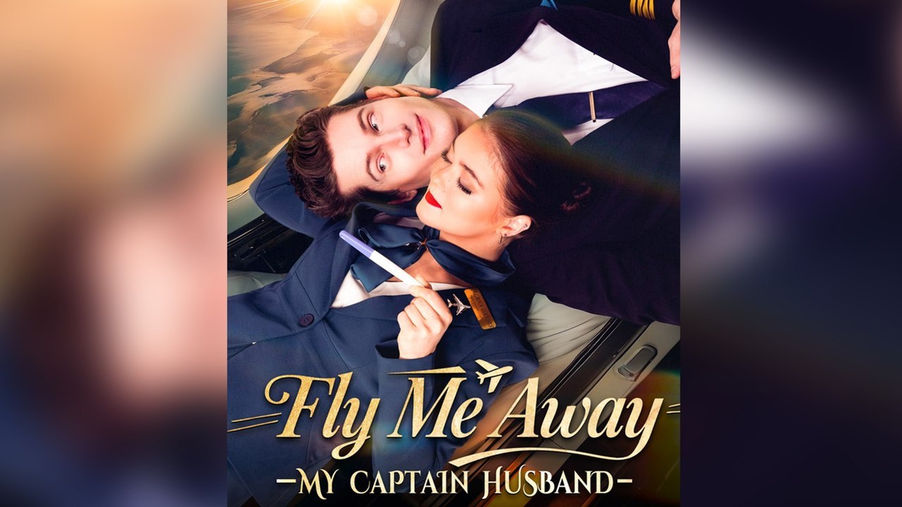 Fly Me Away My Captain Husband [Full Movie]