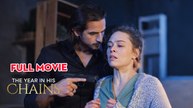 The Year in His Chains – Full HD Movie | Watch Till The End