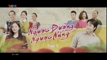 Ngược Đường Ngược Nắng - Tập 5 HDC Media