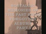 NOSTALGIC MEMORIES OF THE PAST FROM FORGOTTEN ALBUMS