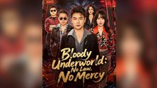 Bloody Underworld No Law, No Mercy