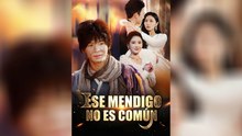 Ese Mendigo No Es ComúN Serie Completa Sub EspañOl Mega