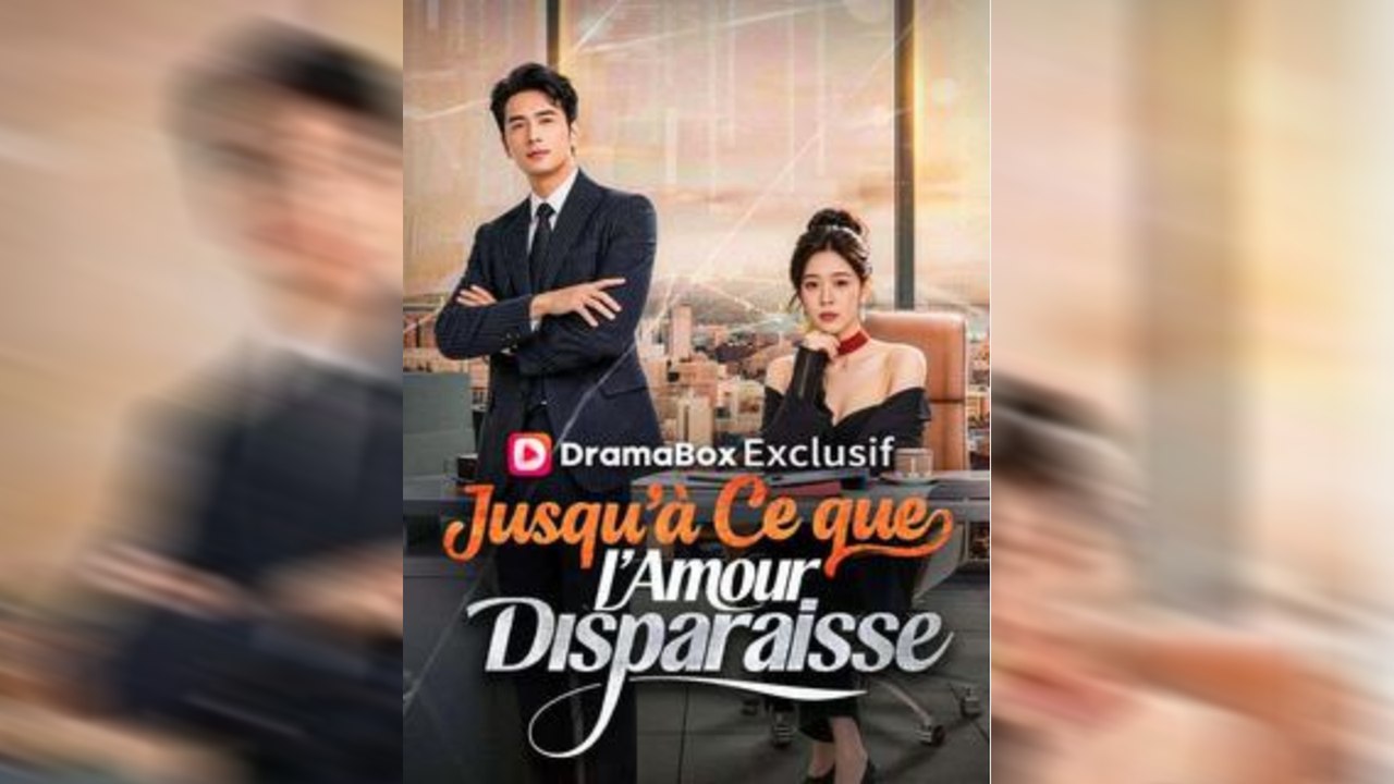 Jusqu’à Ce Que L’Amour Disparaisse ÉPisodes Complets Mega