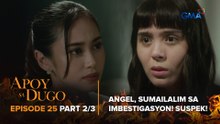 Apoy Sa Dugo: The devilish sister is under investigation! (Episode 25 - Part 2/3)