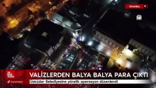 Üsküdar Belediyesi operasyonunda valizlerin içinde balya balya paralar çıktı